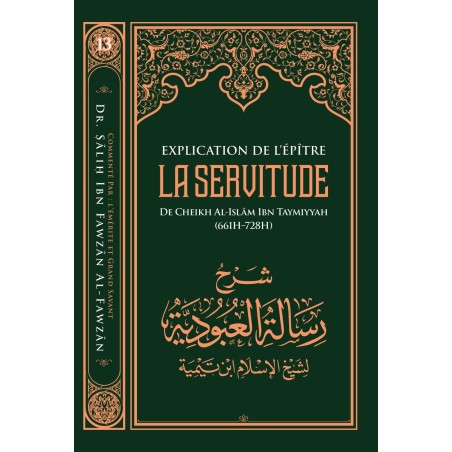 Explication de l'épître de la servitude - Ibn Taymiyya - Ibn Badis-Série Des leçons importantes