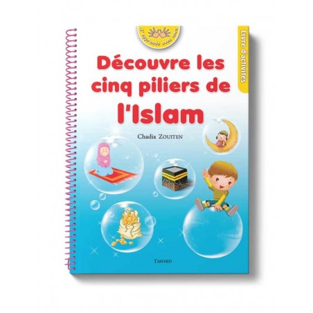 Découvre les cinq piliers de l'Islam