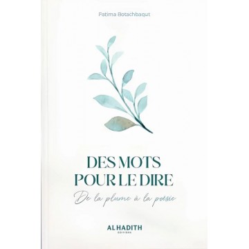 DES MOTS POUR LE DIRE DE LA...