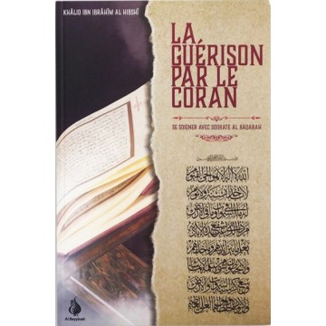 La guérison par le Coran :...