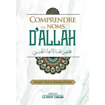 Comprendre les noms d'Allah...