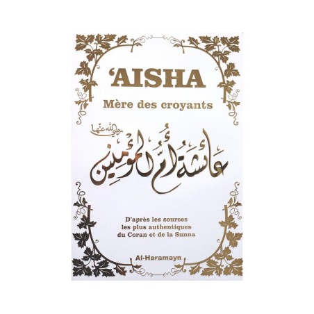 Aisha - Mère des Croyants - Al Haramayn Blanc et doré