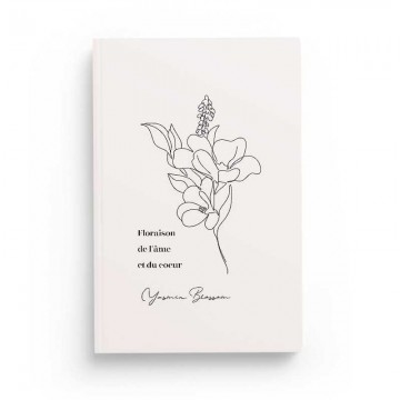 Floraison de l'âme et du...