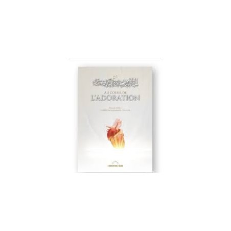 Au cœur de l’adoration – Éditions L’Essor de l’âme