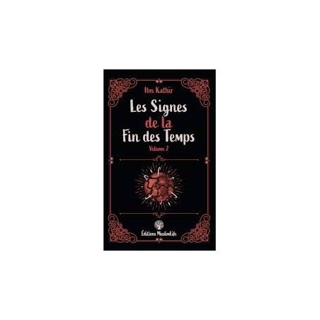 Les signes de la fin des Temps - volume 2 MuslimLife