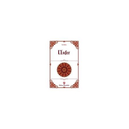 L'enfer - Ibn Kathir - MuslimLife