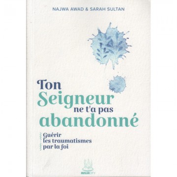 Ton Seigneur ne t'a pas...