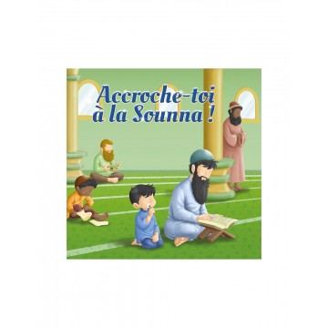Accroche toi à la Sounna !...