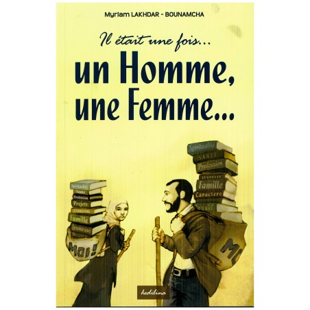 Il était une fois… un Homme, une Femme… Tome1