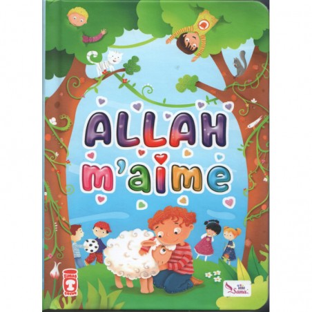 Allah m'aime (Livre pour enfant) - Sana KIds