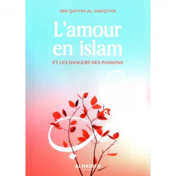 L'amour en islam et les...