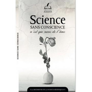 Science sans conscience...