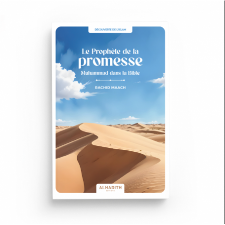 Le Prophète de la Promesse Muhammad dans la Bible - Rachid Maach - Al hadith