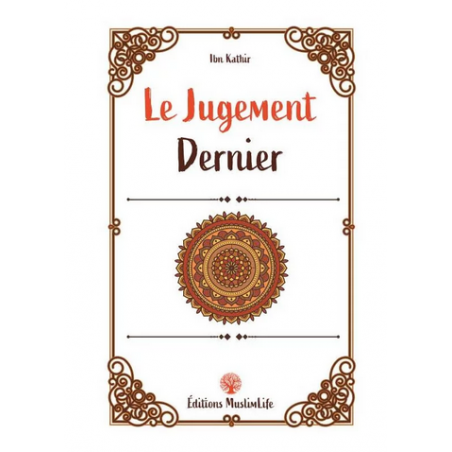 Le Jugement Dernier - Ibn Kathir - MuslimLife