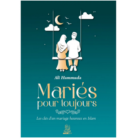 Mariés pour toujours - Ali Hammuda - MuslimCity