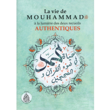 La vie de Mouhammad à la...