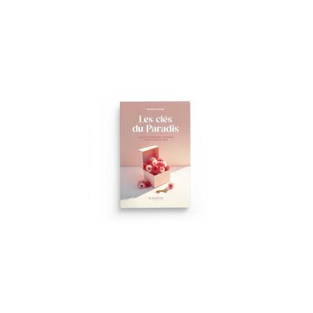 Les clés du Paradis - Mash’al al-Fallâhî - al-Hadith