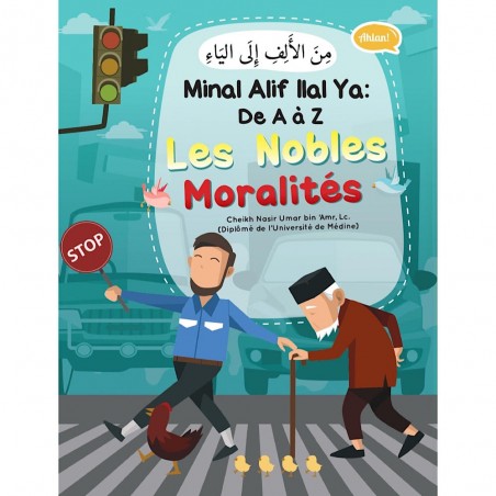 MINAL ALIF ILAL YA : DE A A Z – LES NOBLES MORALITES – CHEIKH NASIR UMAR BIN AMR – EDITIONS IBN BADIS