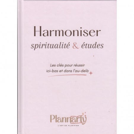 Harmoniser spiritualité et études : les clés pour réussir ici-bas et dans l'au-delà - Plannarty