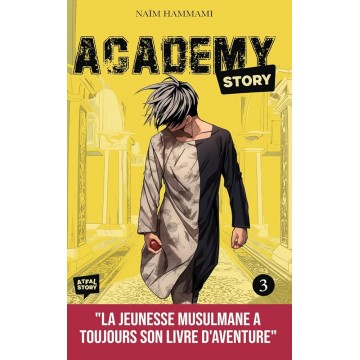 Academy Story Tome 3 - Naïm...
