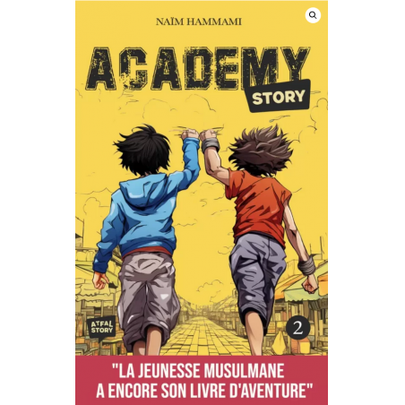 Academy Story : Tome 2 - Naïm HAMMAMI
