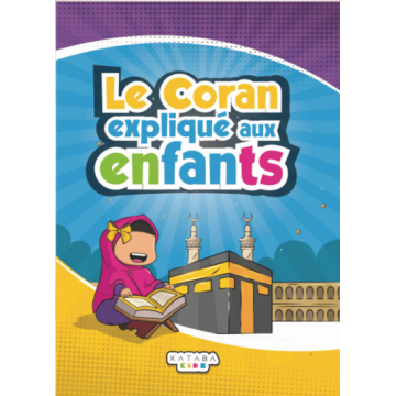 Le coran expliqué aux...