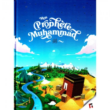 Mon Prophète Muhammad...