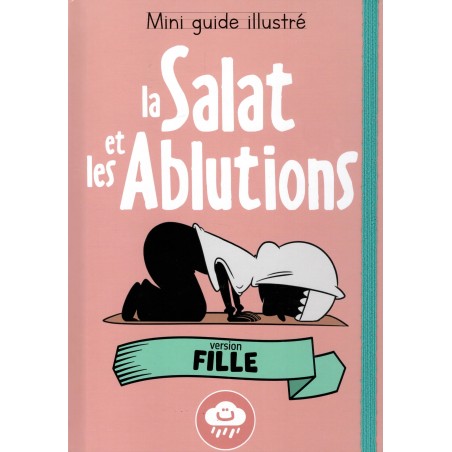 Mini guide illustré : la Salat et les Ablutions (fille)