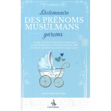 Dictionnaire des Prénoms Musulmans - Garçons