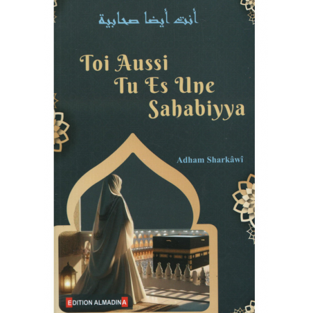 Toi aussi tu es une Sahabiyya - Adham Sharkawi