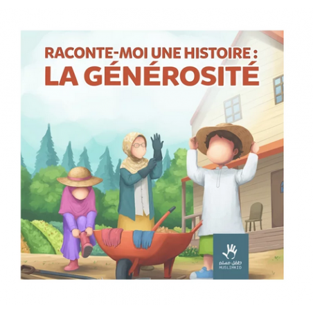 Raconte-moi une histoire : la générosité - MuslimKids