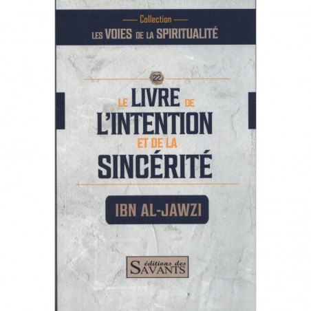 Le livre de l'intention et de la sincérité