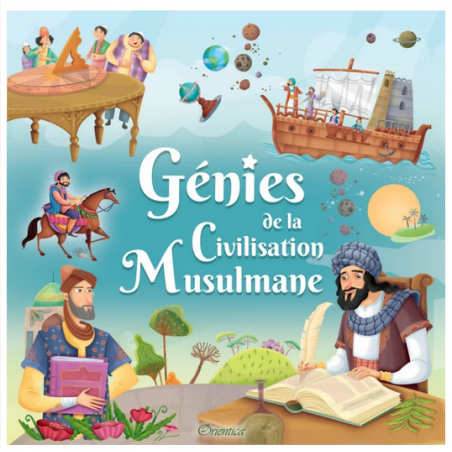 Génies de la civilisation musulmane (français/arabe) - Orientica