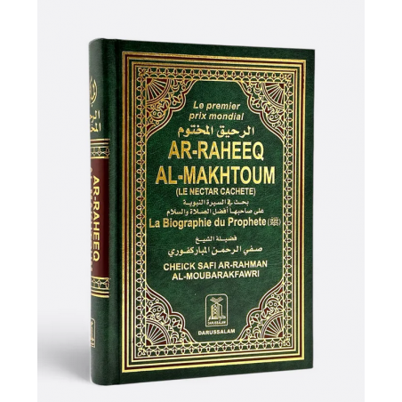 Ar-Rahîq Al-Makhtoum (Le Nectar Cacheté ) - Cheikh Safi Ar-Rahman Al-Moubarakfawri - Edition Darussalam