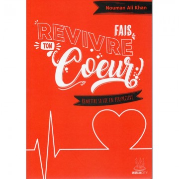 Fais revivre ton cœur -...