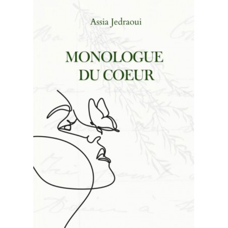 Monologue du coeur - Assia Jedraoui