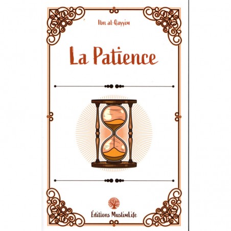 La patience - Ibn Al Qayyim