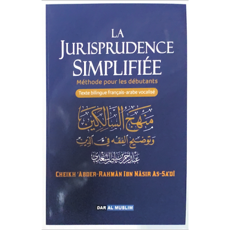 La jurisprudence simplifiée : Méthode pour les débutants - Cheikh As-Sa'di - Bilingue (Français/Arabe)