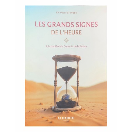 Les grands signes de l'heure - al hadith éditions-