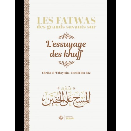 Les fatwas des grands savants sur l'essuyage de khuff - Tabari