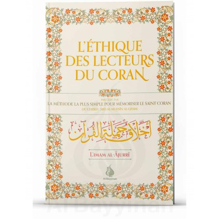 L'éthique des lecteurs du Coran - Imam Al Âjurri - Al Bayyinah