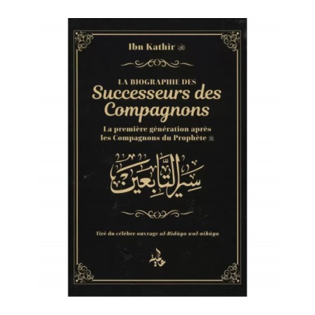 La biographie des successeurs des compagnons - Ibn Kathir