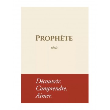 Prophète - Récit :...