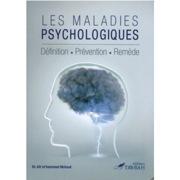 Les maladies psychologiques...
