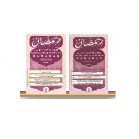 POUR TOI MA SOEUR: GUIDE COMPLET DU MOIS DE RAMADAN VOL 1 & 2