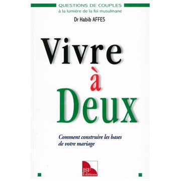 Vivre à deux - Comment...