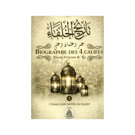 Biographie des 4 califes - tome 2
