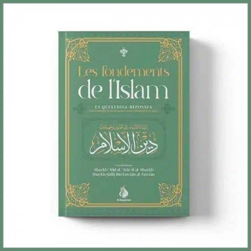 Les fondements de l'Islam -...