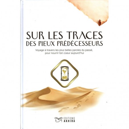 Sur les Traces des Pieux Prédécesseurs