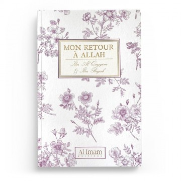 Mon retour à Allah - Ibn Al...